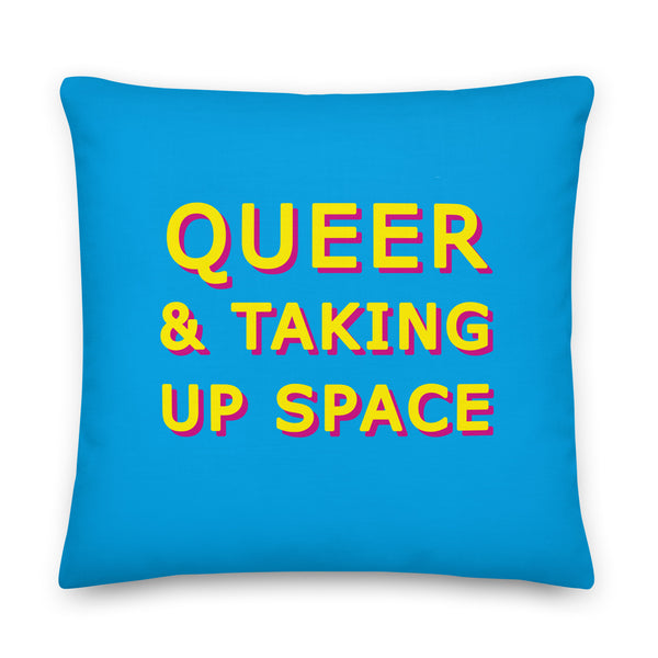 Queer & Taking Up Space Cushions