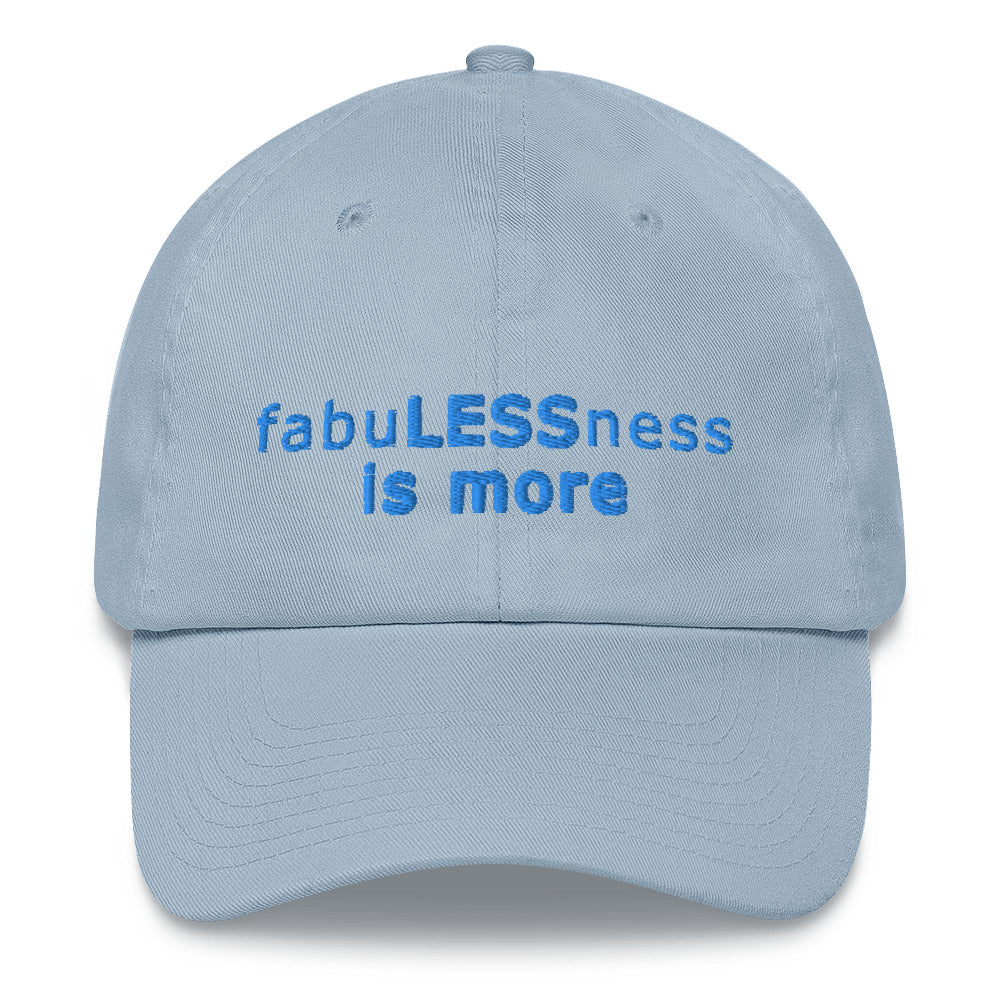 "Fabulessness is More" Embroidered Baseball Cap