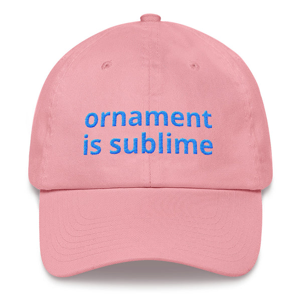 "Ornament is Sublime" Embroidered Baseball Cap